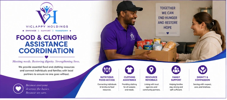 Food & Clothing Assistance Coordination - Meeting needs and restoring dignity